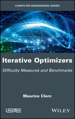 Iterative Optimizers: Difficulty Measures and Benchmarks - Clerc, Maurice