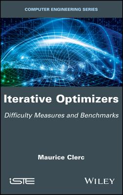 Iterative Optimizers: Difficulty Measures and Benchmarks - Clerc, Maurice