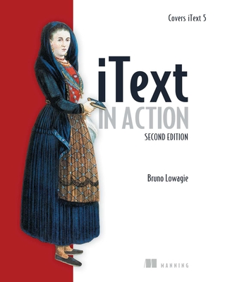 Itext in Action: Covers Itext 5 - Lowagie, Bruno
