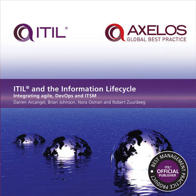 ITIL and the Information Lifecycle: Integrating agile, DevOps and ITSM - AXELOS