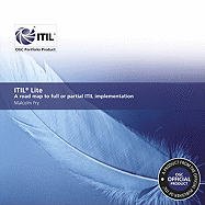 Itil Lite: A Road Map to Full or Partial Itil Implementation