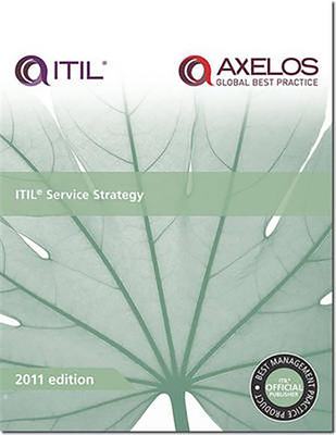 Itil Service Strategy: 2011 - The Stationery Office (Editor)