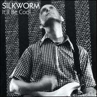 It'll Be Cool - Silkworm