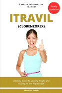 Itravil: Ultimate Guide To Loosing Weight And Staying In The Right Shape