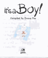 It's a Boy! - Lion Hudson Plc, and Lion (Creator), and Fox, Emma (Compiled by)