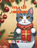 It's a Cat Christmas: Merry Christmas Coloring Book