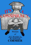 It's a Conspiracy