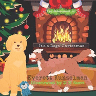 It's a Dogs' Christmas: The Adventures of Izzy & Maya