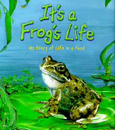 It's a Frog's Life! - Parker, Steve, and Flemming, Paul