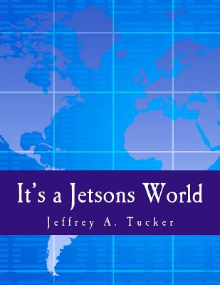 It's a Jetsons World: Private Miracles and Public Crimes - Tucker, Jeffrey a