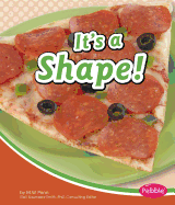 It's a Shape!