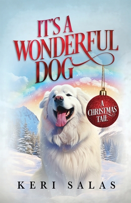 It's a Wonderful Dog - Salas, Keri