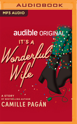 It's a Wonderful Wife - Pagn, Camille, and McFadden, Amy (Read by)
