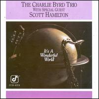 It's a Wonderful World - Charlie Byrd Trio