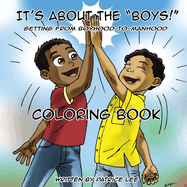 "It's About The BOYS!" Coloring Book