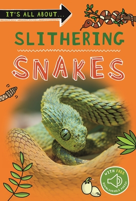 It's All About... Slithering Snakes - Kingfisher Books