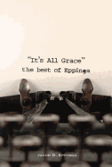 It's All Grace: The Best of Eppinga