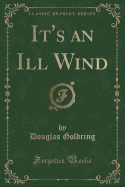 It's an Ill Wind (Classic Reprint)