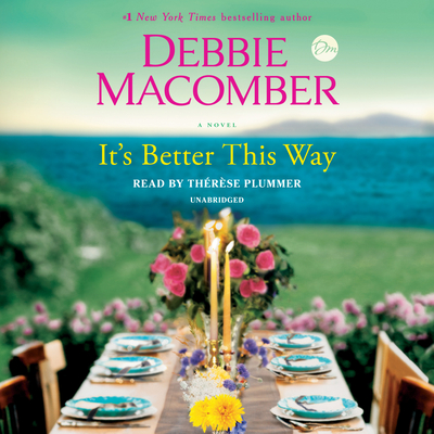 It's Better This Way - Macomber, Debbie, and Plummer, Thrse (Read by)