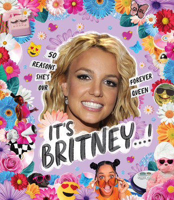 It's Britney ... !: 50 reasons she's our forever queen - Oliver, Billie