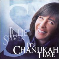 It's Chanukah Time - Julie Silver