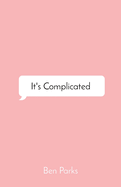 It's Complicated: a Collection of Words on Love