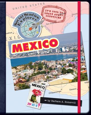 It's Cool to Learn about Countries: Mexico - Somervill, Barbara A