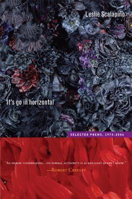 It's go in horizontal: Selected Poems, 1974-2006 - Scalapino, Leslie