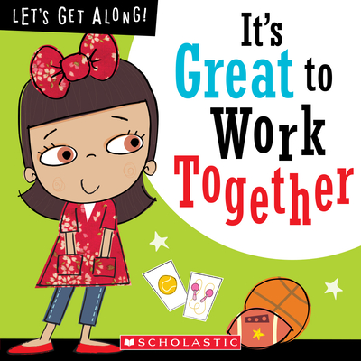 It's Great to Work Together (Let's Get Along!) - Collins, Jordan, and Lynch, Stuart (Illustrator)