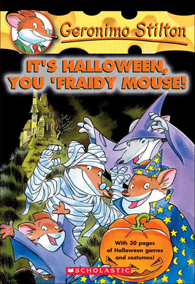 It's Halloween, You 'Fraidy Mouse! - Stilton, Geronimo