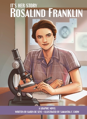It's Her Story Rosalind Franklin: A Graphic Novel - Seve, Karen de