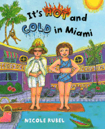 It's Hot and Cold in Miami - Rubel, Nicole