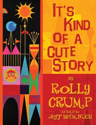 It's Kind of a Cute Story - Crump, Rolly