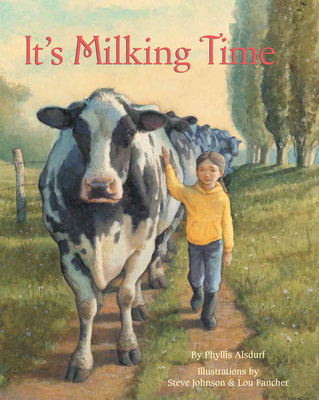 It's Milking Time - Alsdurf, Phyllis