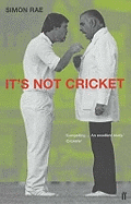 It's Not Cricket