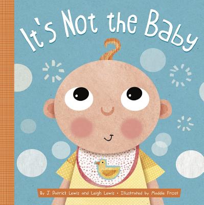 It's Not the Baby - Lewis, J Patrick, and Lewis, Leigh