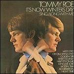 It's Now Winters Day - Tommy Roe