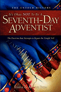 It's Ok Not to Be a Seventh-Day Adventist