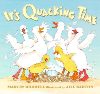 It's Quacking Time! - Waddell, Martin