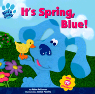It's Spring, Blue!