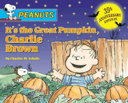 It's the Great Pumpkin, Charlie Brown - Schulz, Charles M, and Korman, Justine, and Fontes, Justine (Adapted by), and Fontes, Ron (Adapted by)