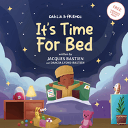 It's Time For Bed: A Kid's Story About Bedtime Routines