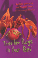 It's True! There Are Bugs in Your Bed