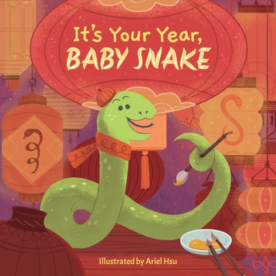 It's Your Year, Baby Snake - Little Bee Books