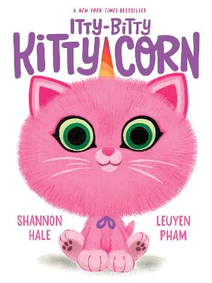 Itty-Bitty Kitty-Corn - Hale, Shannon