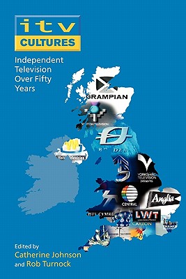 Itv Cultures: Independent Television Over Fifty Years - Johnson