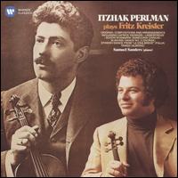 Itzhak Perlman plays Fritz Kreisler - Itzhak Perlman (violin); Samuel Sanders (piano)