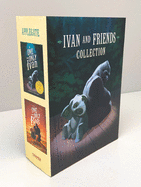 Ivan & Friends 2-Book Collection: The One and Only Ivan and the One and Only Bob