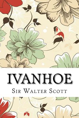 Ivanhoe - Sir Walter Scott