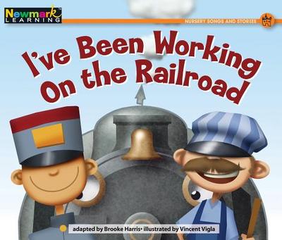 I've Been Working on the Railroad Leveled Text - Harris, Brooke
